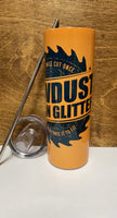 Saw Dust is Man Glitter tumbler