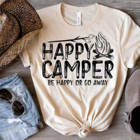 Happy Camper Be Happy Or Go Away (Closes 7/10)